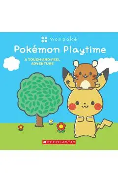 Pokémon Playtime: A Touch and Feel Adventure (Monpoké Board Book) - Scholastic