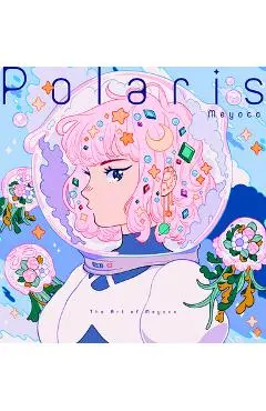 Polaris: The Art of Meyoco - Meyoco