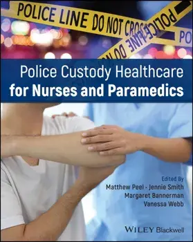 Police Custody Healthcare for Nurses and Paramedics, Paperback/***