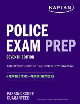 Police Exam Prep 7th Edition: 4 Practice Tests + Proven Strategies, Paperback/Kaplan Test Prep
