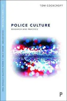 Police Occupational Culture. Research and Practice, Paperback/Tom Cockcroft