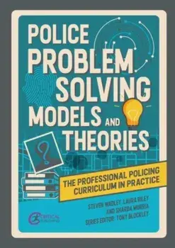 Police Problem Solving Models and Theories, Paperback/Sharda Murria