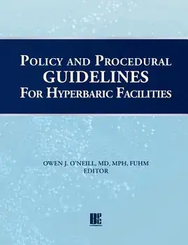 Policy and Procedural Guidelines for Hyperbaric Facilities, Paperback/Owen J. O'Neill