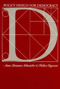 Policy Design for Democracy, Paperback/Anne Larason Schneider