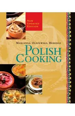 Polish Cooking: Updated Edition - Marianna Olszewska Heberle