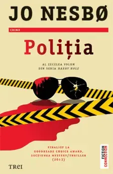 Politia. Al zecelea volum din seria Harry Hole/Jo Nesbo