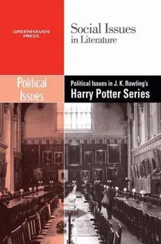 Political Issues in J.K. Rowling's Harry Potter Series, Paperback/Dedria Bryfonski