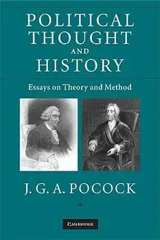 Political Thought and History, Paperback/J. G. a. Pocock