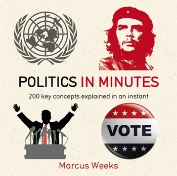 Politics in Minutes, Paperback/Marcus Weeks