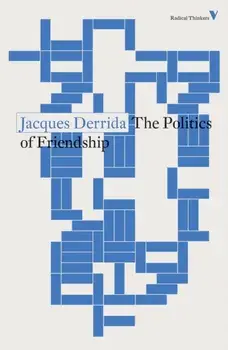Politics of Friendship, Paperback/Jacques Derrida