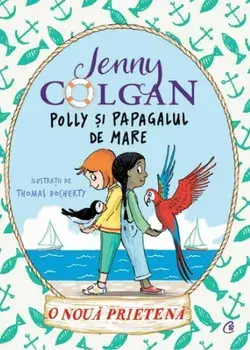 Polly si papagalul de mare. O noua prietena. Volumul III/Jenny Colgan