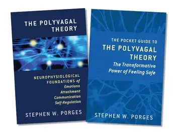 Polyvagal Theory and The Pocket Guide to the Polyvagal Theory, Two-Book Set, Hardback/Stephen W. Porges