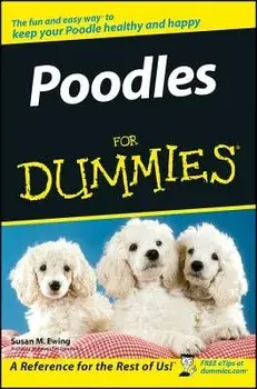 Poodles for Dummies, Paperback/Susan M. Ewing