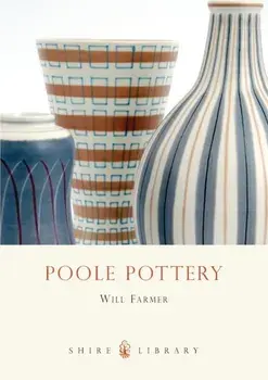 Poole Pottery, Paperback/Will Farmer