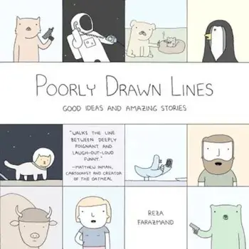 Poorly Drawn Lines: Good Ideas and Amazing Stories, Paperback/Reza Farazmand