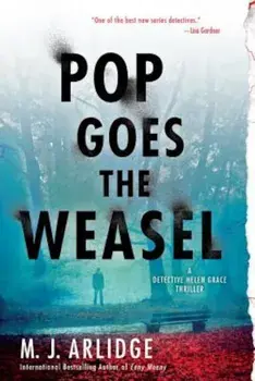 Pop Goes the Weasel, Paperback/M. J. Arlidge