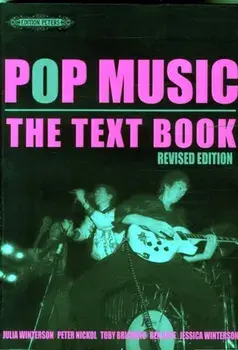 POP MUSIC THE TEXT BOOK, Paperback/WINTERSON ET AL