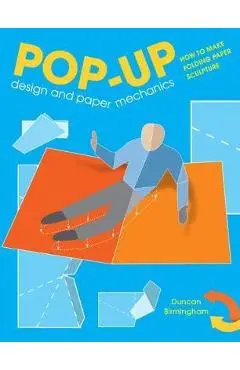 Pop-Up Design and Paper Mechanics