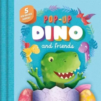 Pop-Up Dino and Friends, Board book/Igloo Books Ltd