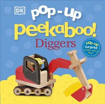 Pop-Up Peekaboo! Diggers. Pop-Up Surprise Under Every Flap!, Board book/DK