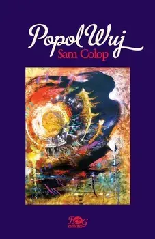 Popol Wuj: Edición popular, Paperback/Sam Colop