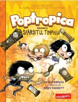 Poptropica. Sfarsitul timpului. Volumul 4/Mitch Krpata