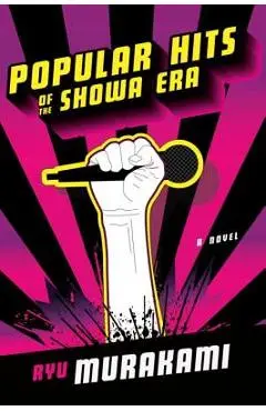 Popular Hits of the Showa Era - Ryu Murakami