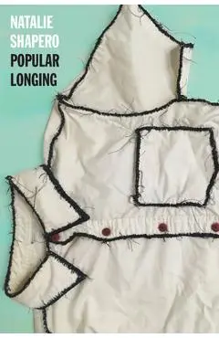Popular Longing - Natalie Shapero