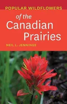 Popular Wildflowers of the Canadian Prairies, Paperback/***