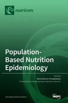 Population-Based Nutrition Epidemiology, Hardcover/Demosthenes Panagiotakos
