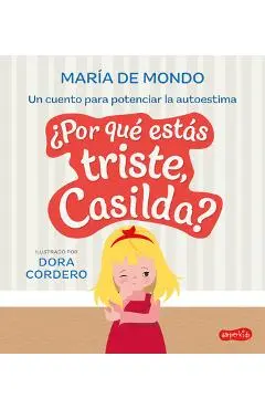 ¿Por Qué Estás Triste, Casilda? (Why Are You Sad, Casilda? - Spanish Edition) - Tania García