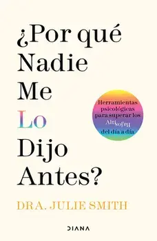 ¿Por Qué Nadie Me Lo Dijo Antes?, Paperback/Julie Smith