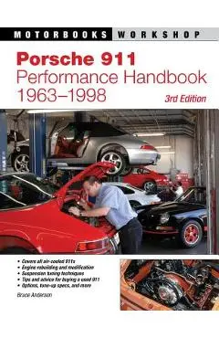 Porsche 911 Performance Handbook, 1963-1998 - Bruce Anderson