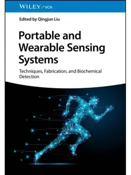 Portable and Wearable Sensing Systems. Techniques, Fabrication, and Biochemical Detection, Hardback/***