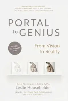 Portal to Genius: From Vision to Reality, Hardcover/Leslie Householder