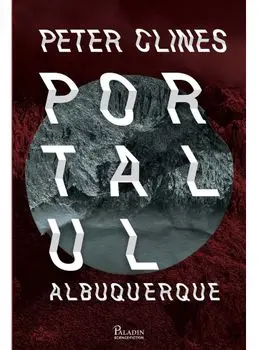Portalul Albuquerque/Peter Clines