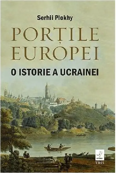 Portile Europei | Serhii Plokhy