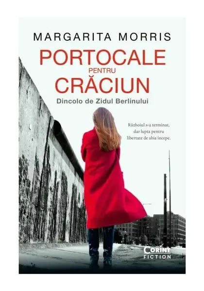 Portocale pentru Craciun. Dincolo de Zidul Berlinului
