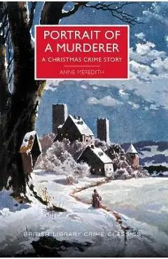 Portrait of a Murderer: A Christmas Crime Story - Martin Edwards