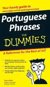 Portuguese Phrases for Dummies, Paperback/Karen Keller