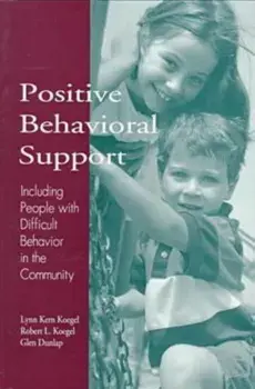 Positive Behavioral Support. Including People with Difficult Behavior in the Community, Hardback/***
