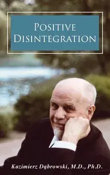 Positive Disintegration, Hardcover/Kazimierz Dabrowski