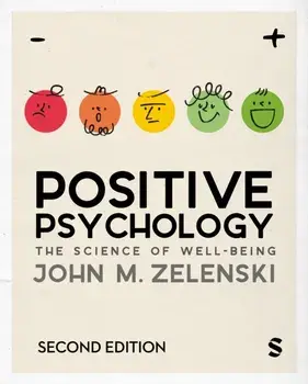 Positive Psychology. The Science of Well-Being, 2 Revised edition, Paperback/John M. Zelenski