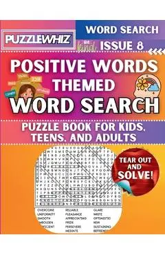Positive Words - Themed Word Search - Fun & Educational Puzzles for Kids, Teens, and Adults (Large Print Edition): Featuring Engaging Themed Word Sear - Puzzlewhiz Publishing