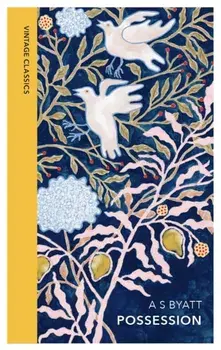 Possession. A Romance, Hardback/A S Byatt