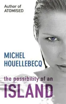 Possibility of an Island, Paperback/Michel Houellebecq