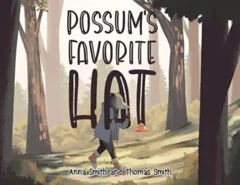 Possum's Favorite Hat, Paperback/Anna Smith
