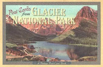 Post Cards from Glacier National Park: A Vintage Post Card Book/Farcountry Press