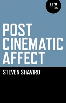 Post Cinematic Affect, Paperback/Steven Shaviro