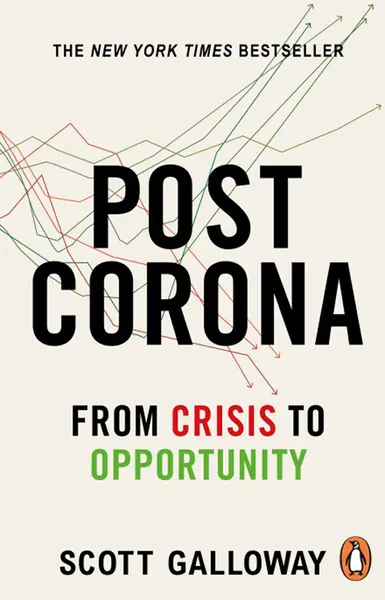 Post Corona | Scott Galloway